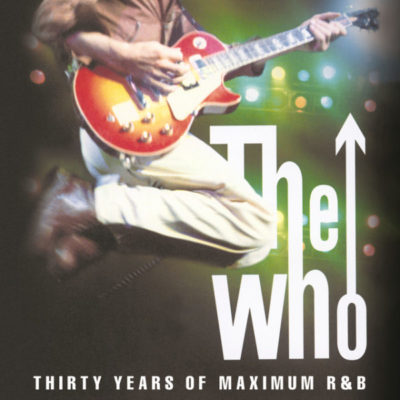 Download The Who - Thirty Years Of Maximum R&B (1994) - Rock Download (EN)