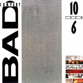 Bad Company – 10 From 6 (1985)