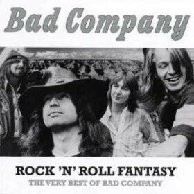 Bad Company – Rock ’N’ Roll Fantasy – The Very Best Of (2015)