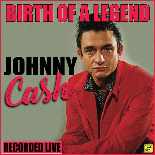 Download Johnny Cash - Birth of A Legend (2019) - Rock Download (EN)