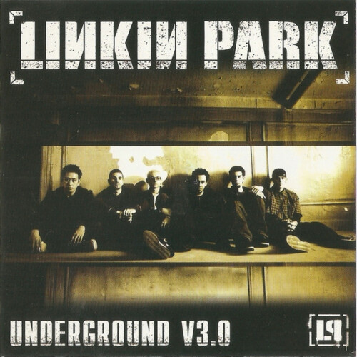 Underground 3 песня. Linkin Park 2003. Linkin Park Underground. Linkin Park Underground 3.0. Linkin Park Underground 2.5.